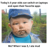 todays-3-year-olds-can-switch-on-laptops-and-open-their-favorite-apps-3-ate-mud.png